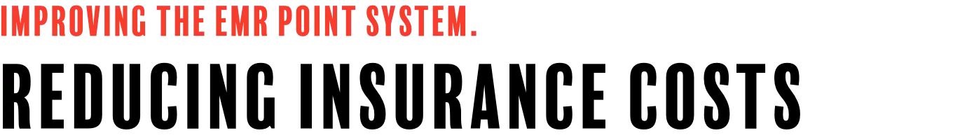 Improving the EMR point system. Reducing insurance costs